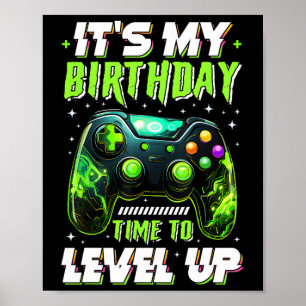 It's My Birthday Boy Time To Level Up Video Game B Poster