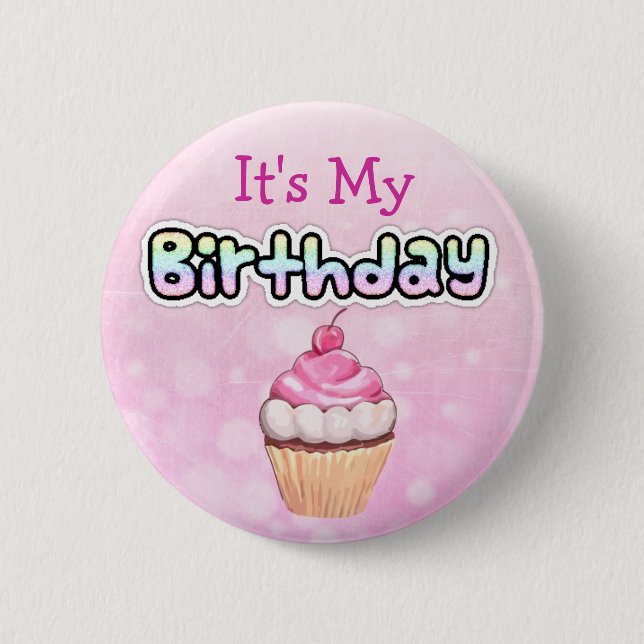 It's My Birthday Button (Front)
