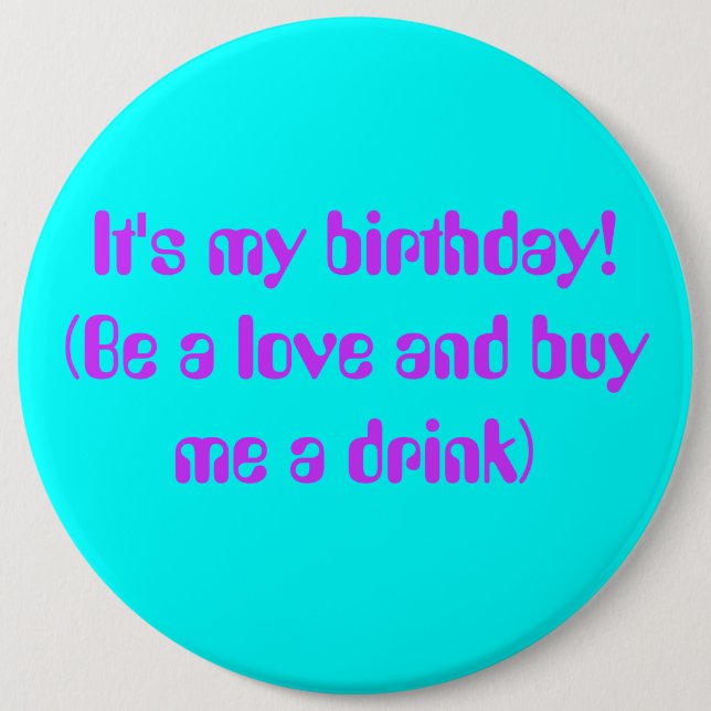 It's My Birthday Button (Front)