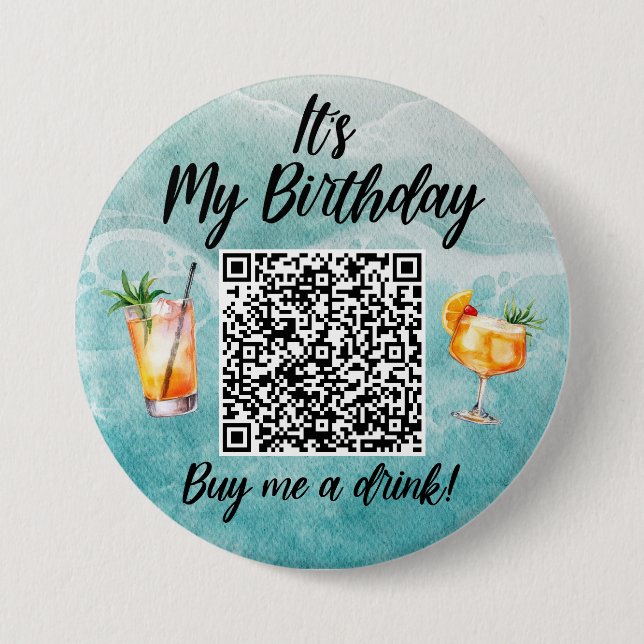It's My Birthday Buy Me a Drink Beach QR Code 3 Inch Round Button (Front)