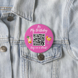 It's My Birthday Buy Me A Drink QR Code 3 Inch Round Button