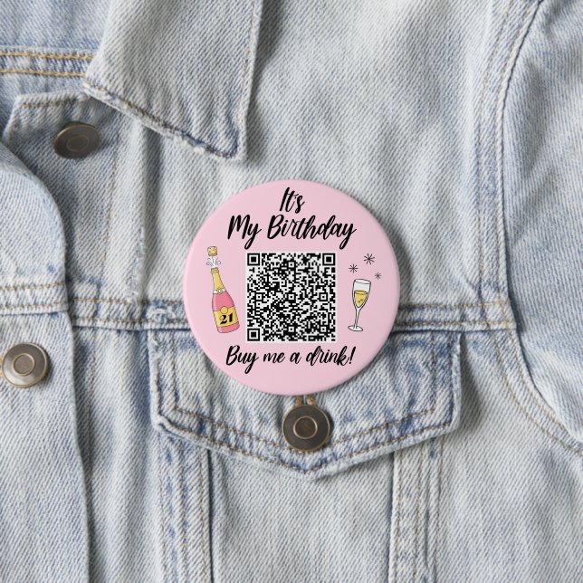 It's My Birthday Buy Me A Drink QR Code 3 Inch Round Button (In Situ)