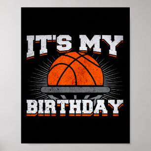 It's My Birthday Bysketbyll Player Birthday Boy Poster