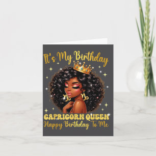 It's My Birthday Capricorn Queen Women Girl Zodiac Card