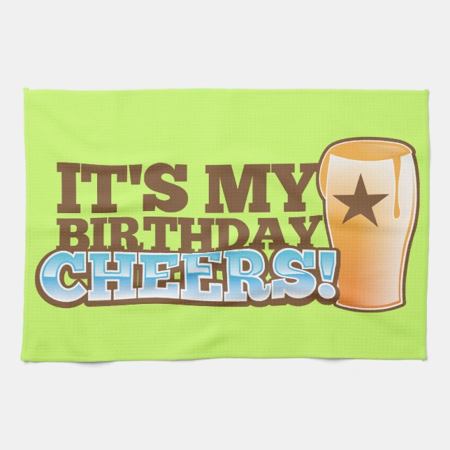 It's My Birthday CHEERS! beers! Kitchen Towel (Horizontal)