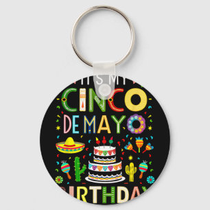 It's My Birthday Cinco De Mayo Party Keychain