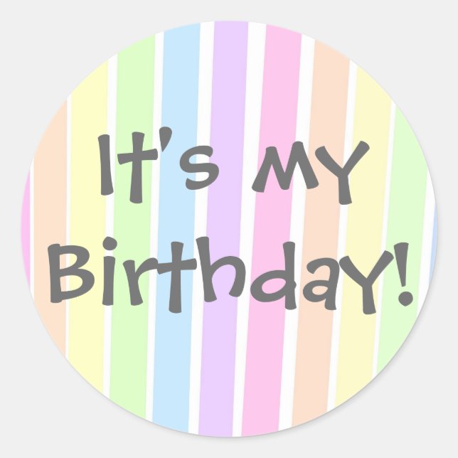It's my Birthday! Classic Round Sticker (Front)