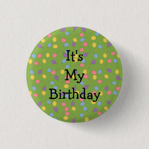 It's My Birthday Colourful Balloons 1 Inch Round Button