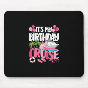 It's My Birthday Cruise Cute Pink Sea Trip Women G Mouse Pad