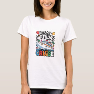 It's My Birthday Cruise Cute Pink Sea Trip Women G T-Shirt