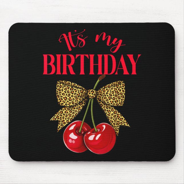 It's My Birthday Cute Cherry Leopard Coquette Bow  Mouse Pad (Front)