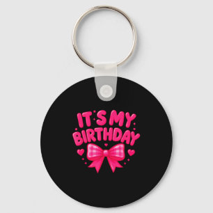 Its My Birthday Cute Pink, Bow Hearts Fun Celebrat Keychain