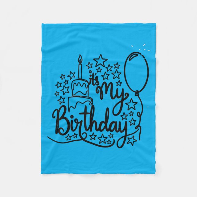 Its My Birthday Fleece Blanket (Front)