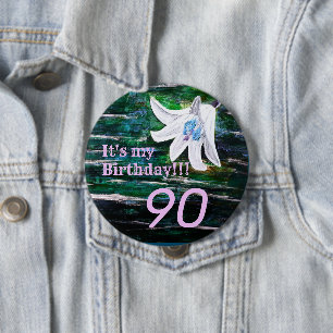 It's my Birthday!! Flower 90th Birthday 4 Inch Round Button