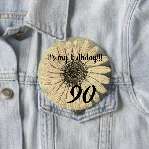 It's my Birthday!! Flower 90th Birthday 4 Inch Round Button