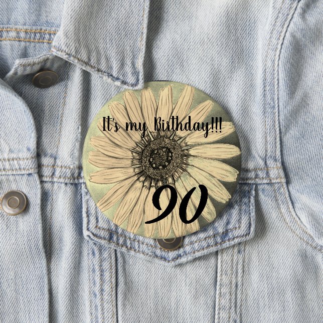 It's my Birthday!! Flower 90th Birthday 4 Inch Round Button (In Situ)