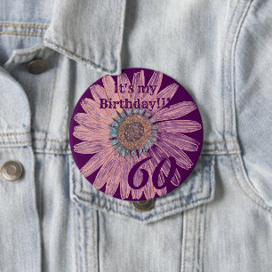 It's my Birthday!! Flower Personalized Birthday 4 Inch Round Button