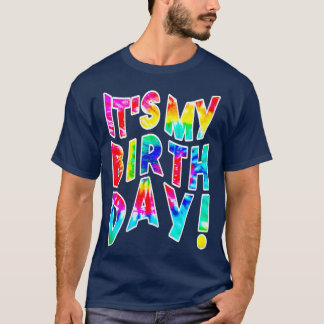 Its My Birthday For WomennsGirls Retro ie Dye T-Shirt