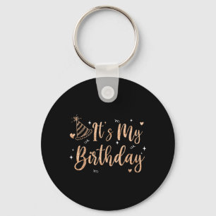 Its My Birthday Funny Bday Themed Party Women Keychain