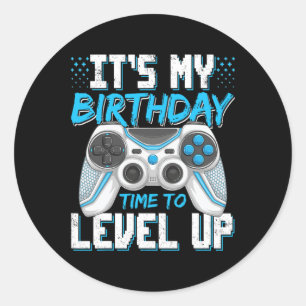 It's My Birthday Gamer Level Up Video Game Party B Classic Round Sticker