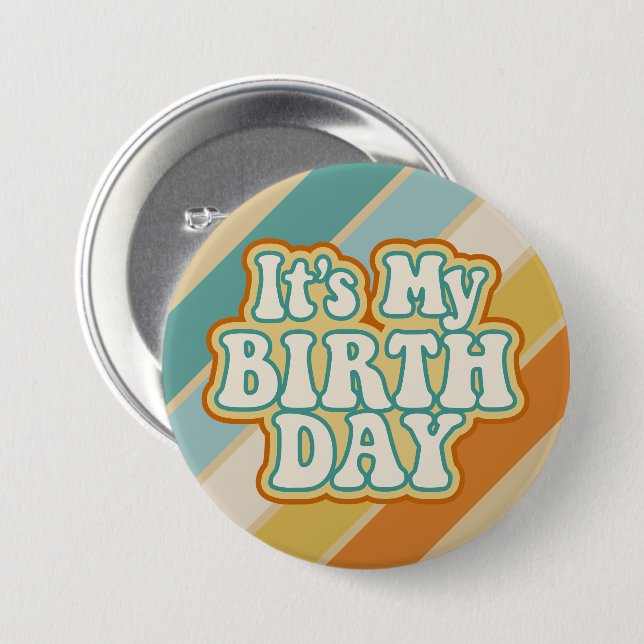 It's My Birthday - Happy Mod Stripe Sunset Colours 3 Inch Round Button (Front & Back)