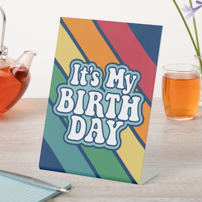 It's My Birthday - Happy Stripe Rainbow Colours Pedestal Sign (In SItu)