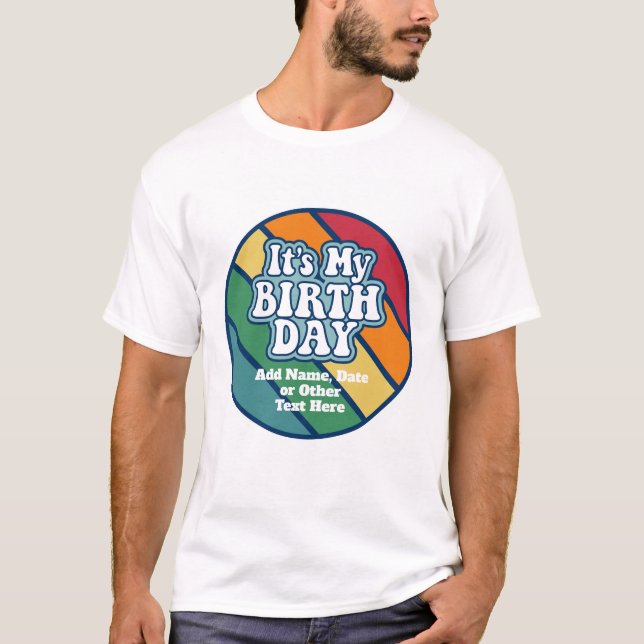 It's My Birthday - Happy Stripe Rainbow Colours T-Shirt (Front)