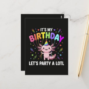 It's My Birthday Let's Party A Lotl  Postcard