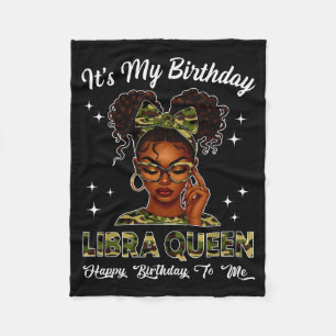 It's My Birthday Libra Queen Camo Bow Afro Black G Fleece Blanket