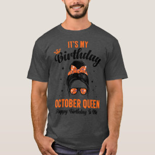 It's My Birthday October Halloween Messy Bun Costu T-Shirt