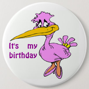 "IT'S MY BIRTHDAY" PURPLE BIRD 6 INCH ROUND BUTTON