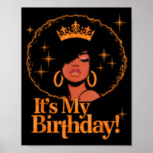 Its My Birthday Queen African American Afro Black Poster