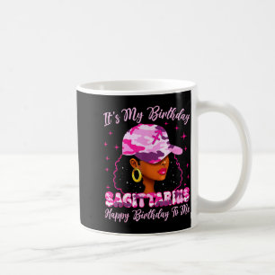 It's My Birthday Sagittarius Black Woman Nk Camo Coffee Mug