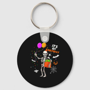 Its My Birthday Skeleton Happy Halloween Birthday Keychain