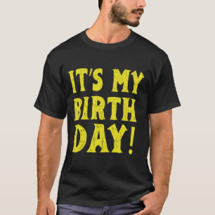 It's My Birthday T-Shirt