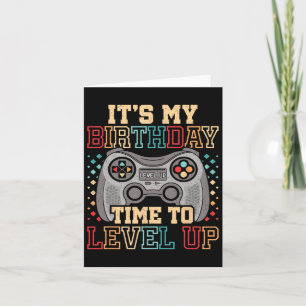 It's My Birthday Time To Level Up Video Game Birth Card