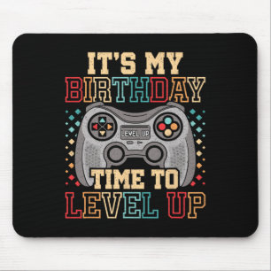It's My Birthday Time To Level Up Video Game Birth Mouse Pad