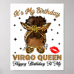 Its My Birthday Virgo Queen Happy Birthday To Me M Poster
