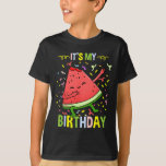 Its My Birthday Watermelon  T-Shirt<br><div class="desc">Its My Birthday Watermelon</div>