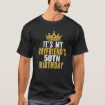 It's My Boyfriend's 50Th Birthday 50 Years Old Men T-Shirt<br><div class="desc">Best Birthday Ideas For Couples. It's My Boyfriend's 50th Birthday 50 Years Old Men. I CAN'T KEEP CALM it's my man's 50th birthday celebration! birthday party theme clothing idea for boyfriends from girlfriends. couple clothes design to wear. Wish your soulmate a happy fiftieth birthday with this outfit. Cute saying couple...</div>