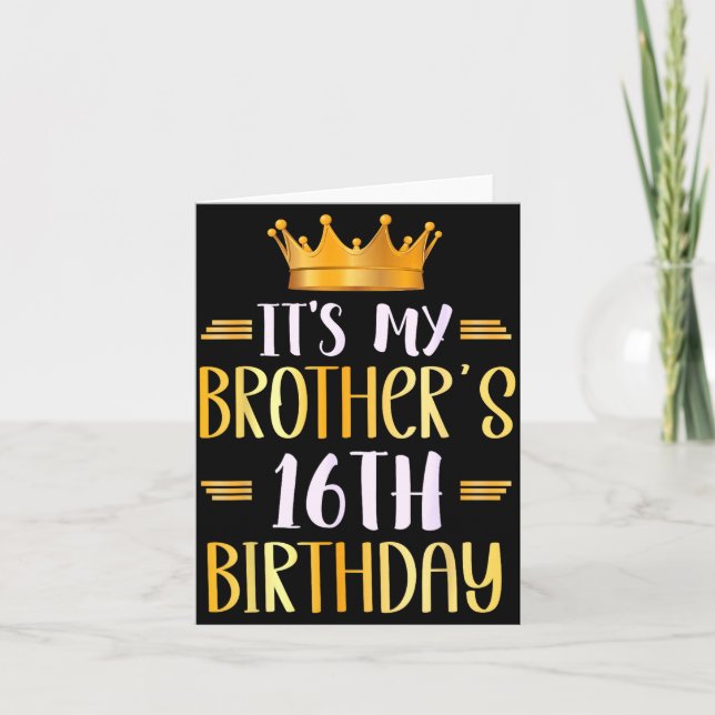 It's My Brother's 16th Birthday Happy 16 Years Old Card (Front)