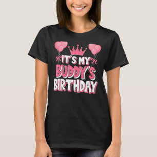 It's My Buddy's Birthday Celebration T-Shirt