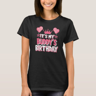 It's My Buddy's Birthday Celebration T-Shirt