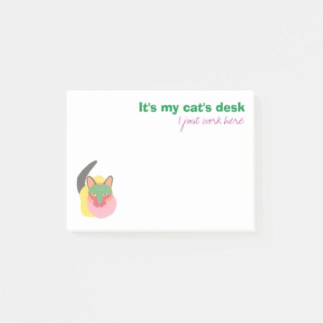 It's My Cat's Desk - I Just Work Here Post-it Notes (Front)