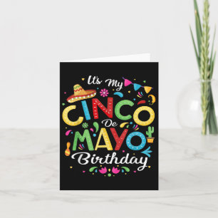 Its My Cinco De Mayo Birthday Funny Cinco De Mayo  Card