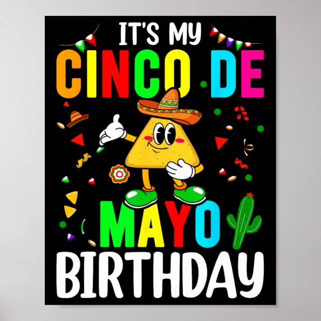 It's My Cinco De Mayo Birthday Funny Cinco De Mayo Poster (Front)