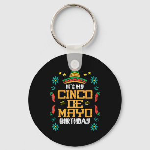 Its My Cinco De Mayo Birthday Mexican Party Boys G Keychain
