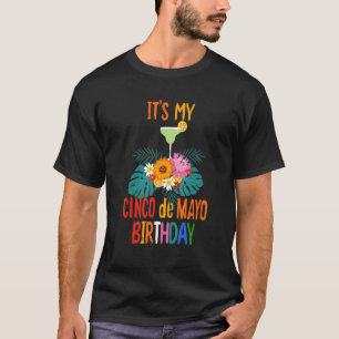 It's My Cinco De Mayo Birthday Mexican Party Cinco T-Shirt