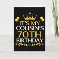 Its My Cousins 70th Birthday Happy Birthday 70 Yea