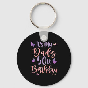 Its My Dads 50th Birthday Butterfly Happy 50 Years Keychain
